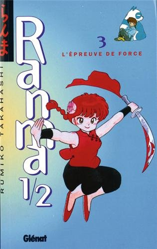 Ranma 1-2. Vol. 3. L'épreuve de force