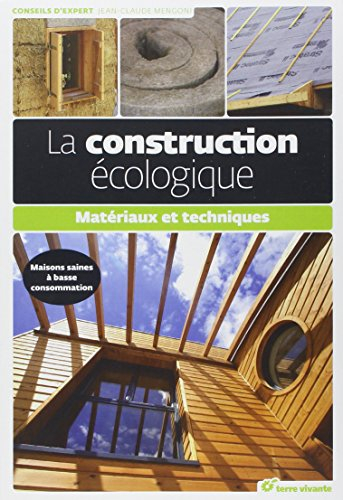 La construction écologique : matériaux et techniques