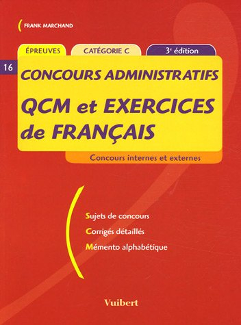 QCM et exercices de français : concours internes et externes, épreuves, catégorie C : sujets de conc