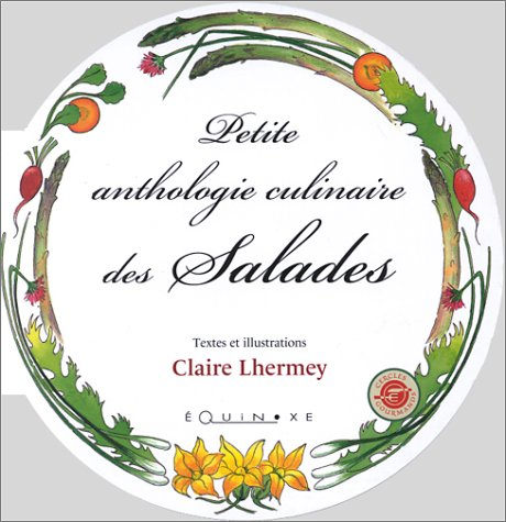 Petite anthologie culinaires des salades