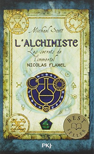 Les secrets de l'immortel Nicolas Flamel. Vol. 1. L'alchimiste