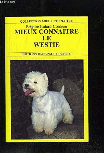 Mieux connaître le westie