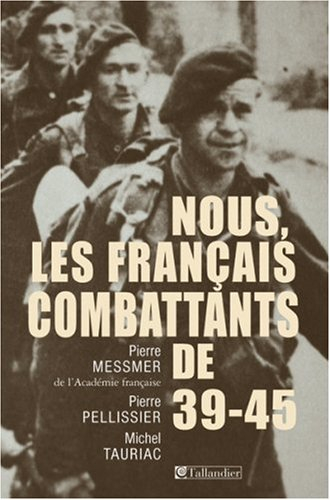 Nous, les Français combattants de 39-45
