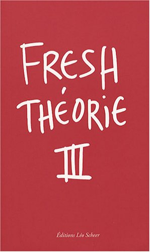 Fresh théorie. Vol. 3. Manifestations