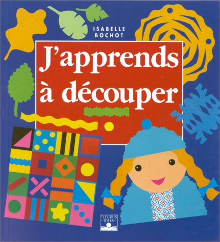 J'apprends à découper