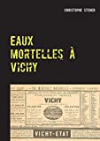 Eaux mortelles à Vichy