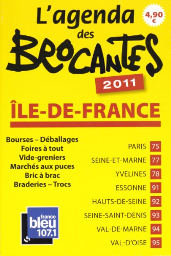 L?Agenda des Brocantes 2011 - Île-de-France
