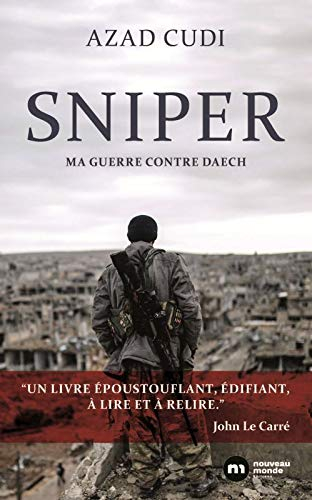 Sniper : ma guerre contre Daech