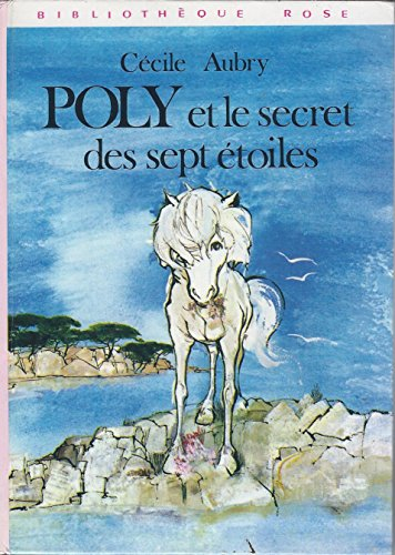 Poly et Le Secret Des Sept Étoiles