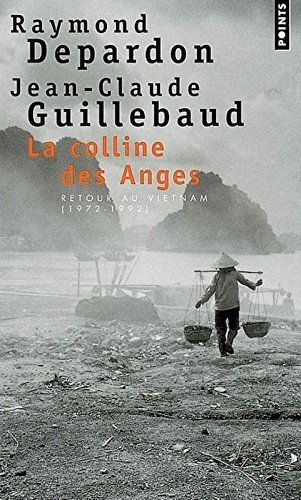 La colline des Anges : retour au Vietnam : 1972-1992