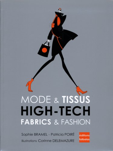 High tech : mode & tissus. High tech : fabrics & fashion
