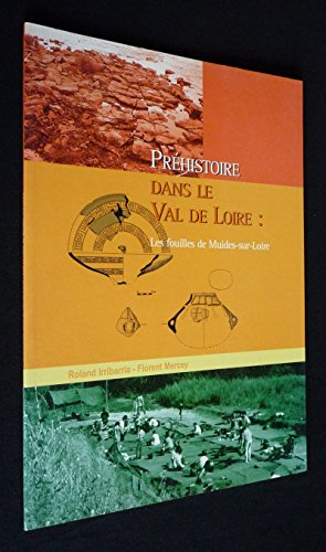 Préhistoire dans le Val-de-Loire : les fouilles de Muides-sur-Loire