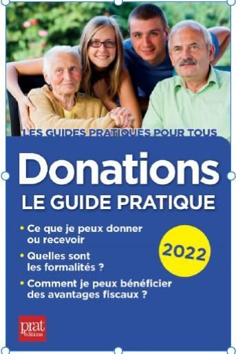 Donations : le guide pratique : 2022