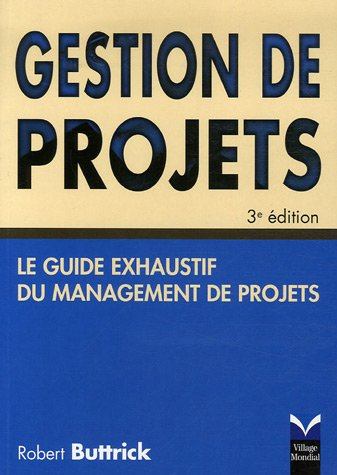 Gestion de projets : le guide exhaustif du management de projets
