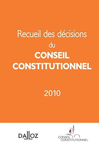 Recueil des décisions du Conseil constitutionnel 2010
