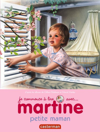 Je commence à lire avec Martine. Vol. 29. Petite maman