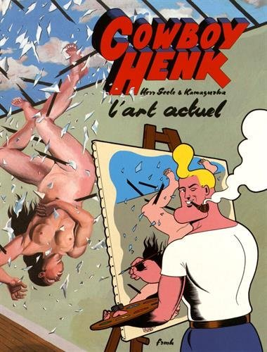 Cowboy Henk. L'art actuel