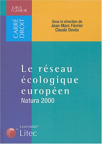Le réseau écologique européen : Natura 2000