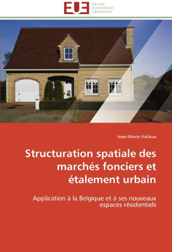 Structuration spatiale des marchés fonciers et étalement urbain