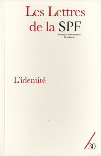 Lettres de la Société de psychanalyse freudienne (Les), n° 30. L'identité