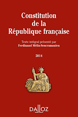 Constitution de la République française : texte intégral : 2014