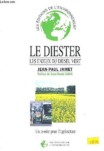 Le Diester, les enjeux du diesel vert : un avenir pour l'agriculture