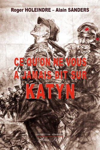 Ce qu'on ne vous a jamais dit sur Katyn