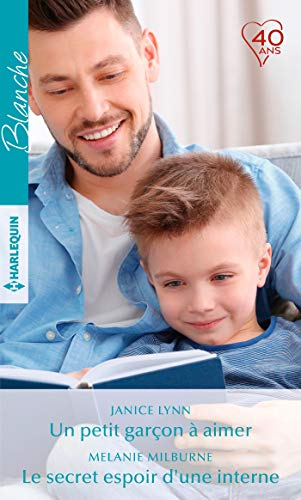 Un petit garçon à aimer. Le secret espoir d'une interne