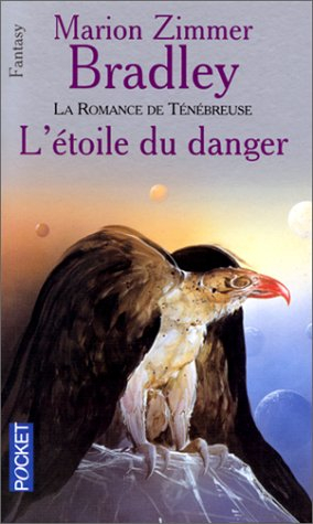 L'Etoile du danger : la romance de Ténébreuse