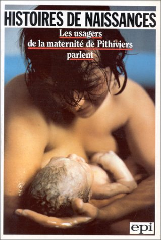 Histoires de naissances : les usagers de Pithiviers parlent