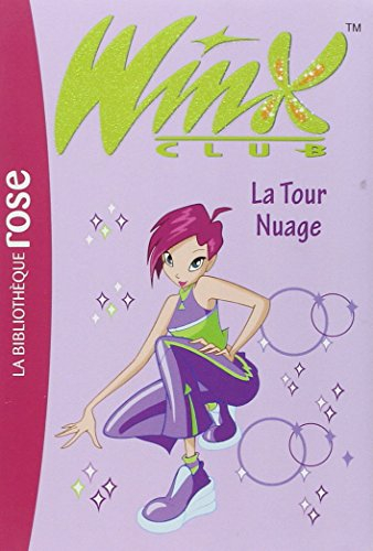Winx Club. Vol. 5. La tour nuage