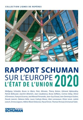 L'état de l'Union : rapport Schuman 2020 sur l'Europe