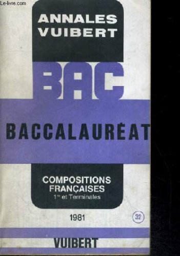 annales vuibert - bac - baccalaureat - compositions francaises 1er et terminales -1981 - n, 32