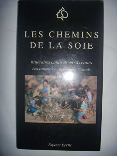 Les Chemins de la soie : itinéraires culturels en Cévennes