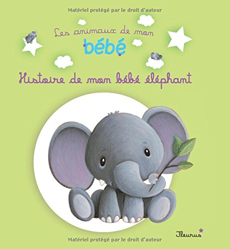 Histoire de mon bébé éléphant