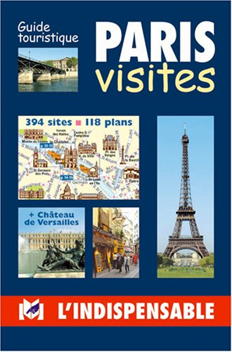Paris visites : guide touristique