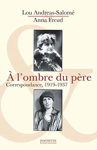 A l'ombre du père : correspondance, 1919-1937