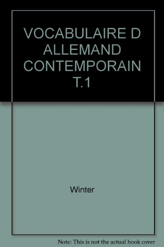 Vocabulaire allemand contemporain. Vol. 1