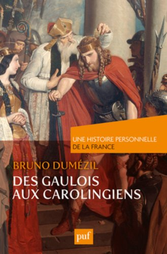 Des Gaulois aux Carolingiens : du Ier au IXe siècle