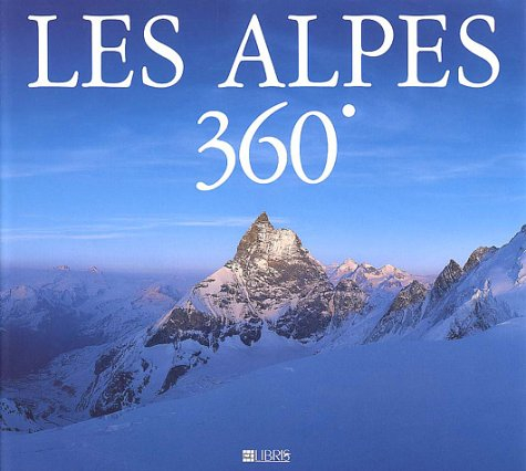 Les Alpes : 360°
