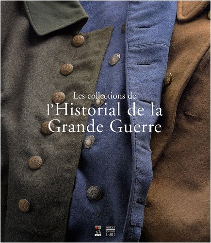Les collections de l'Historial de la Grande Guerre