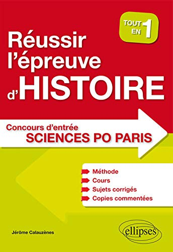 Tout en un pour réussir l'épreuve d'histoire au concours d'entrée Sciences-Po Paris