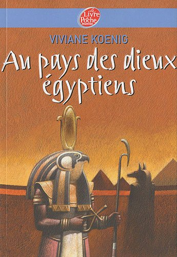 Au pays des dieux égyptiens