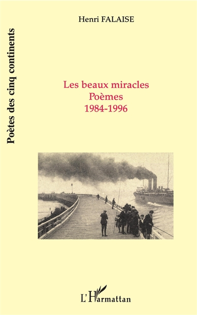 Les beaux miracles : poèmes : 1984-1996