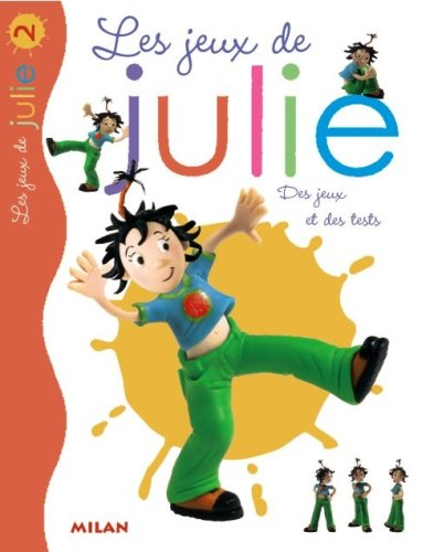 Les jeux de Julie. Vol. 2