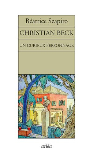 Un curieux personnage : Christian Beck