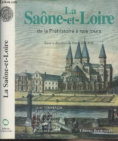 La Saône-et-Loire : de la préhistoire à nos jours