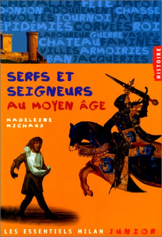 Serfs et seigneurs au Moyen Age