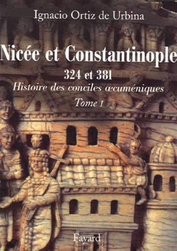 Histoire des conciles oecuméniques. Vol. 1. Les conciles de Nicée et de Constantinople, 324 et 381
