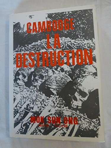 cambodge, la destruction